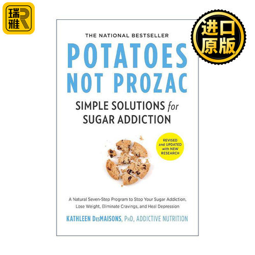 英文原版 Potatoes Not Prozac 马铃薯不是百忧解 糖上瘾症的恢复指南 修订版 英文版 进口英语原版书籍