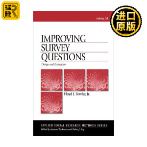 Improving Survey Questions 调查问卷的设计与评估 弗洛德·J.福勒 SAGE社研应用方法系列