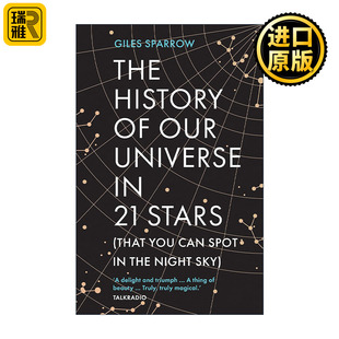 英文原版 The History of Our Universe in 21 Stars 亲历宇宙史 21颗著名恒星为你讲述宇宙历史 贾尔斯?斯帕罗 Giles Sparrow