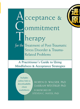 英文原版 Acceptance & Commitment Therapy for the Treatment of PTSD and Trauma-Related Problems 接纳承诺疗法 进口书籍