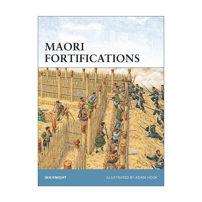英文原版 Maori Fortifications 毛利族的防御要塞 世界防御要塞系列 英文版 进口英语原版书籍
