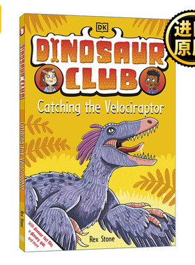 Dinosaur Club: Catching the Velociraptor 恐龙俱乐部 抓住迅猛龙 章节书