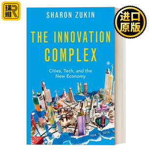 创新综合体：城市 Complex 科技与新经济 Innovation The