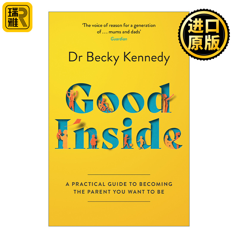 Good Inside 良好内在 如何成为理想的父母 Becky Kennedy博士育儿心理学 英文原版 书籍/杂志/报纸 社会科学类原版书 原图主图