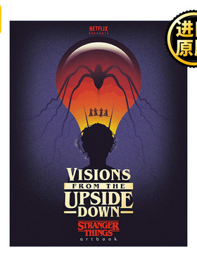 英文原版 Visions from the Upside Down 怪奇物语 颠倒的世界 艺术家视角解析 Netflix 精装电影画集 英文版 进口英语原版书籍