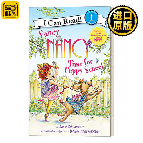 I Can Read Level 1: Fancy Nancy: Time for Puppy School 漂亮的南希 小狗上学 小俏妞希希分级阅读