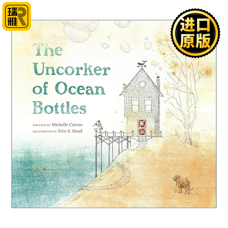 英文原版 The Uncorker of Ocean Bottles 漂流瓶送信人 儿童精装友谊绘本 米歇尔·奎瓦斯 英文版 进口英语原版书籍