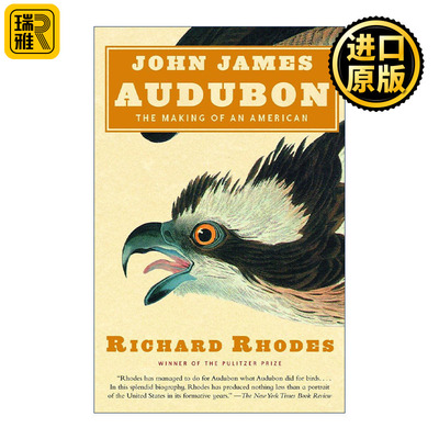 John James Audubon 约翰·詹姆斯·奥杜邦传 鸟类图鉴作者 普利策奖得主Richard Rhodes