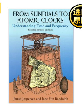 英文原版 From Sundials to Atomic Clocks James Jespersen