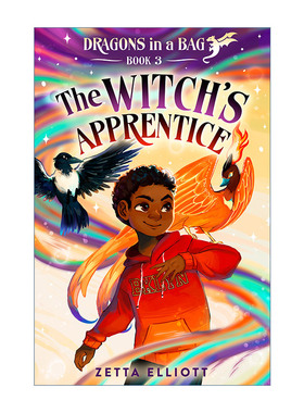 The Witch's Apprentice (Dragons in a Bag 03) 女巫的学徒 袋子里的龙系列3 儿童奇幻小说 Zetta Elliott