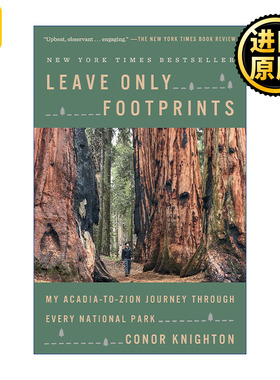 Leave Only Footprints 只留下足迹 穿越每个国家公园 游记 Conor Knighton