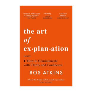英文原版 The Art of Explanation 解释的艺术 如何清晰而自信地沟通 英文版 进口英语原版书籍