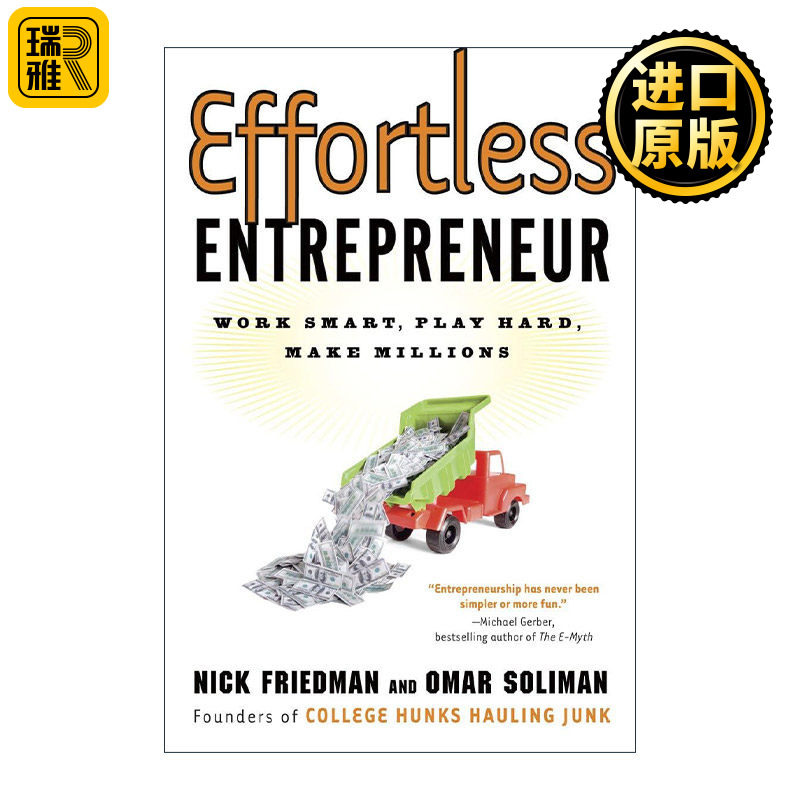 Effortless Entrepreneur 毫不费力的企业家 聪明地工作 努力地玩 赚数百万 经营管理指南 领导学 Nick Friedman