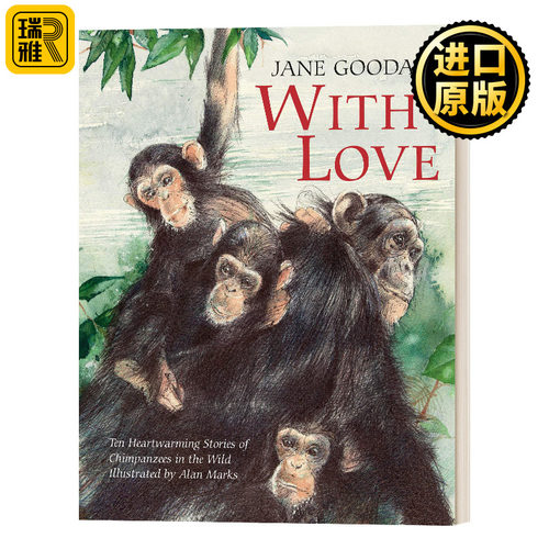 With Love (minedition minibooks) 与爱同在 经典儿童精装绘本 Jane Goodall珍·古道尔