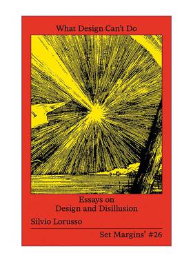 英文原版 What Design Can't Do 设计做不到的 设计与幻灭 艺术批评理论 Silvio Lorusso 英文版 进口英语原版书籍