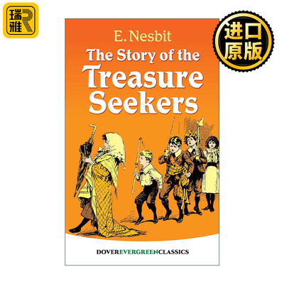 英文原版 The Story of the Treasure Seekers Dover Children's Evergreen Classics寻宝者的故事 儿童经典文学 伊迪思·内斯比特