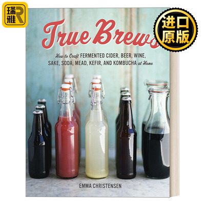 True Brews 真正的啤酒 酒类制作发酵指南 精装 Emma Christensen