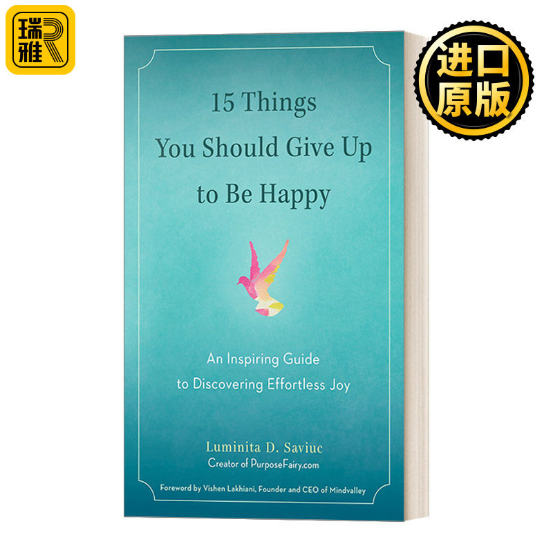 15 Things You Should Give Up to Be Happy 极简幸福:摆脱15个让你远离幸福的思维误区 Luminita D. Saviuc