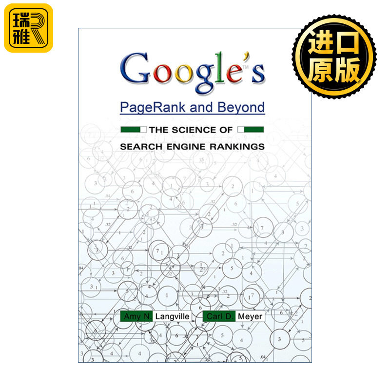Google's PageRank and Beyond 谷歌的PageRank与Beyond 搜索引擎排名的科学 算法 Amy N. Langville