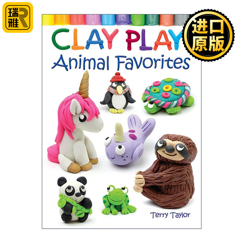 英文原版 Clay Play! Animal Favorites 动物黏土 彩泥捏造制作指南 儿童益智游戏活动书 英文版 进口英语原版书籍