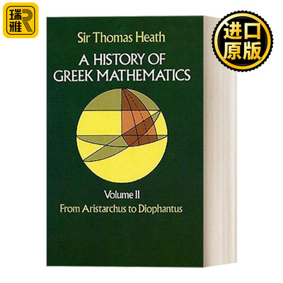 A History of Greek Mathematics, Volume II: From Aristarchus to Diophantus 希腊数学史2 从阿利斯塔克到丢番图