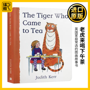 Tea 英文原版 Came 老虎来喝下午茶 幼儿园教学用书经典 图画故事书 Tiger 英国家庭常选 The 进口英语书籍 Who 绘本纸板书