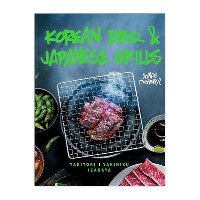 英文原版 Korean BBQ & Japanese Grills 日韩式烤肉美食食谱书 精装 英文版 进口英语原版书籍