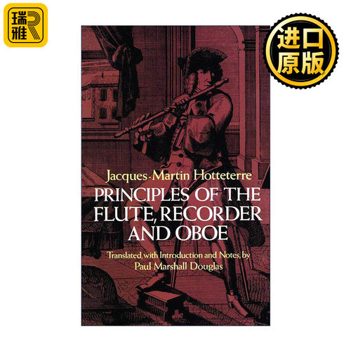 英文原版 Principles of the Flute Recorder and Oboe 长笛 竖笛和双簧管原理 乐器 Jacques-Martin Hotteterre 进口英语原版书籍