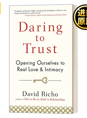 Daring to Trust 敢于信任 向真正的爱和亲密敞开心扉 David Richo