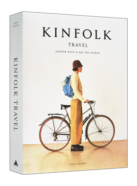 慢旅行 用更慢的方式看世界 英文原版 Kinfolk Travel Slower Ways to See the World 四季杂志家居旅行特辑生活美学 进口英语书籍
