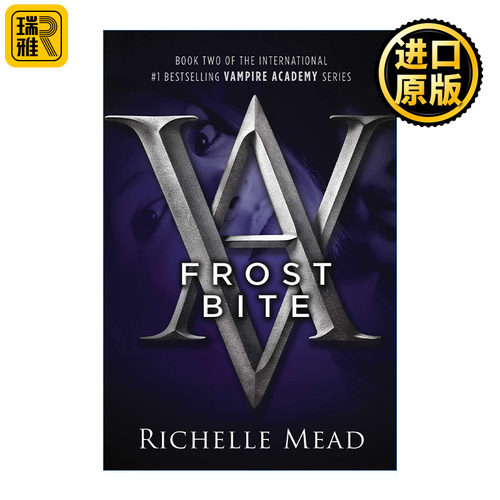 Frostbite (Vampire Academy 02) 吸血鬼学院2 冰烙印 Richelle Mead