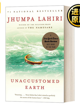Unaccustomed Earth (Vintage Contemporaries) 不适之地 普利策奖获得者Jhumpa Lahiri