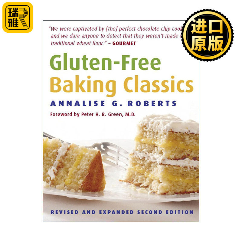 Gluten-Free Baking Classics 无麸质烘焙经典指南 面包 饼干 蛋糕食谱 Annalise G. Roberts