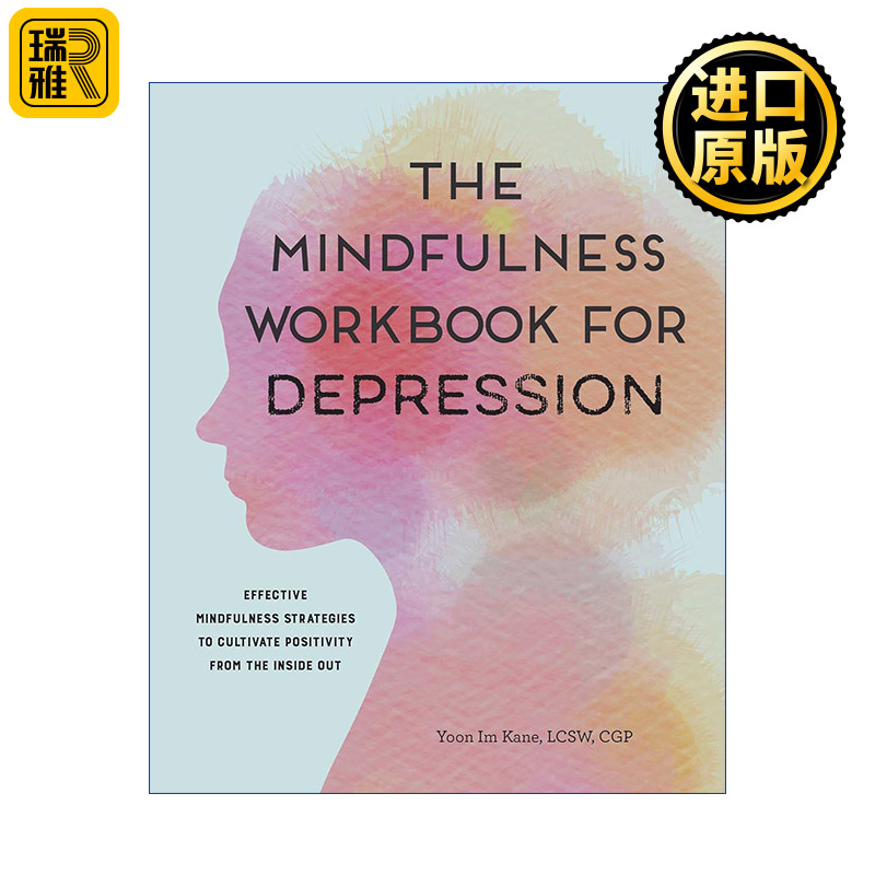 The Mindfulness Workbook for Depression 抑郁症正念练习册 从内部培养积极性