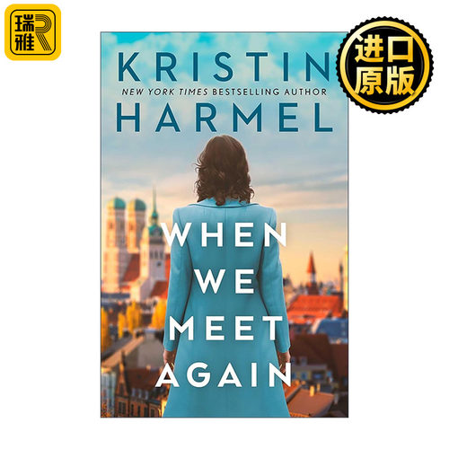 英文原版 When We Meet Again 当我们再次相遇 纽约时报畅销书作者Kristin Harmel 英文版 进口英语原版书籍
