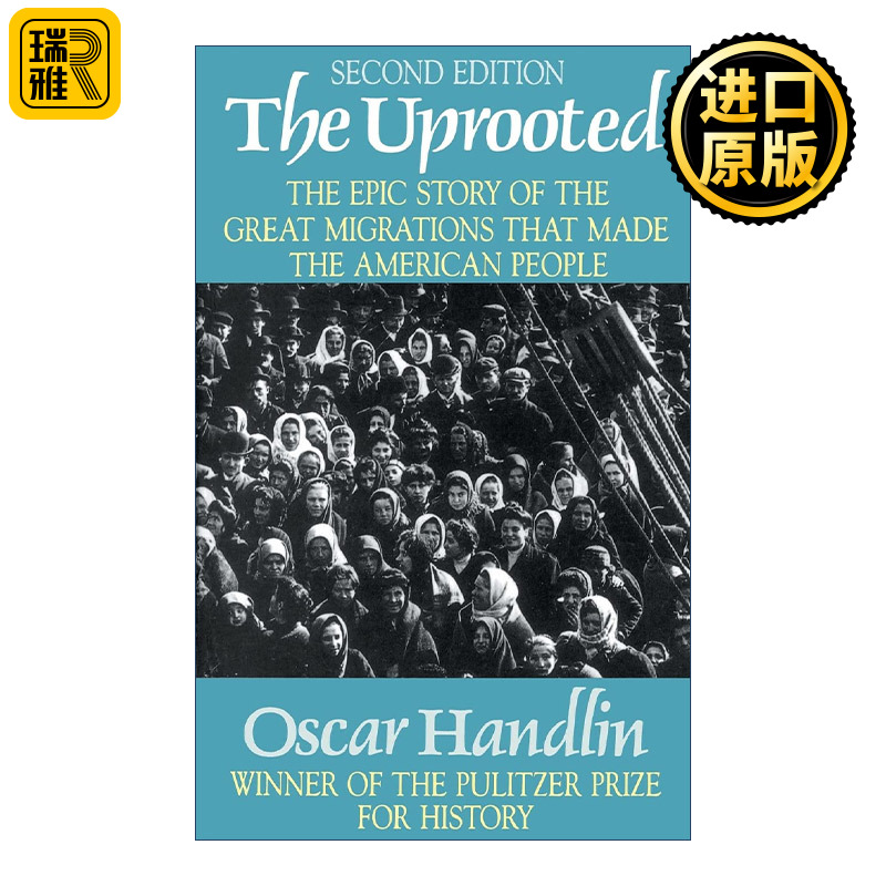 The Uprooted  拔根者 第2版 普利策奖 曾任哈佛教授Oscar Handlin