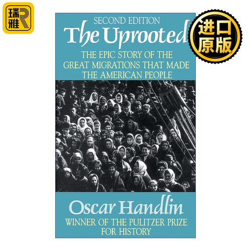 The Uprooted  拔根者 第2版 普利策奖 曾任哈佛教授Oscar Handlin