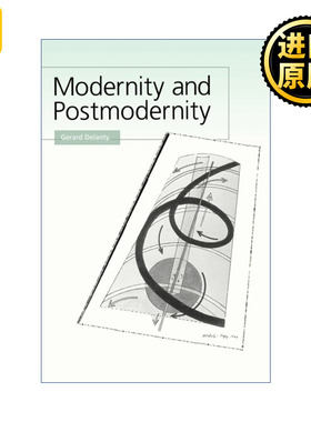 Modernity and Postmodernity 现代性与后现代性 知识、权力与自我 杰拉德·德兰蒂
