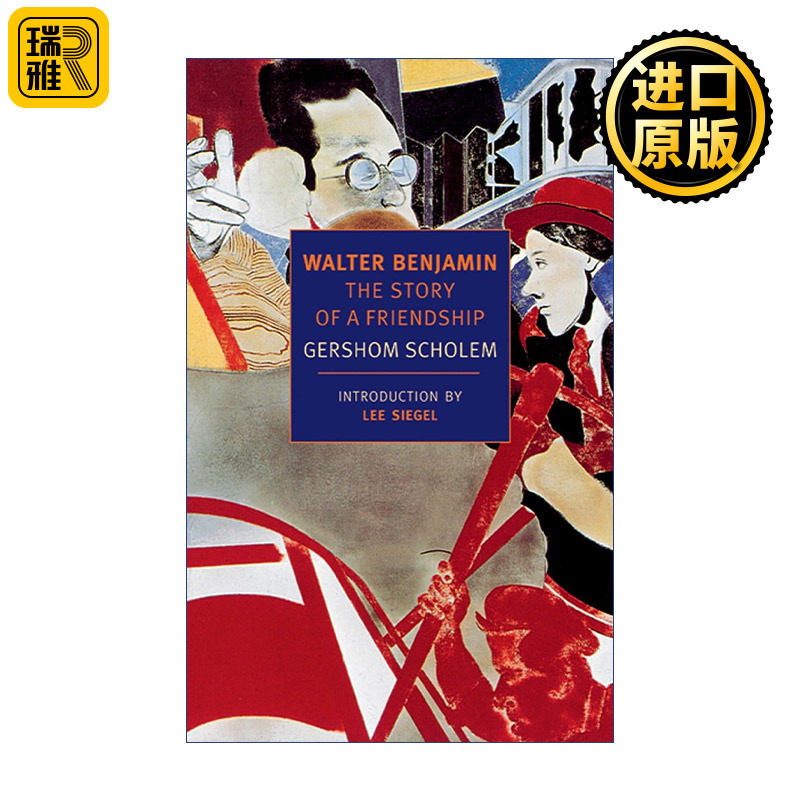 英文原版 Walter Benjamin New York Review Books Classics 瓦尔特·本雅明 友谊的故事 传记 Gershom Scholem 英文版 进口书籍