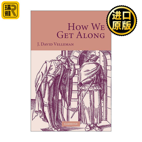 How We Get Along 怎样与人交往 Daniel J. Velleman