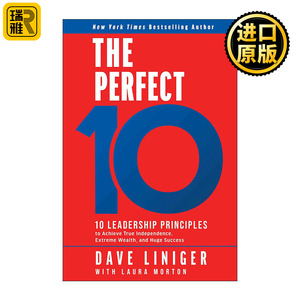 The Perfect 10 实现真正独立、极端财富和巨大成功的10个领导原则 精装