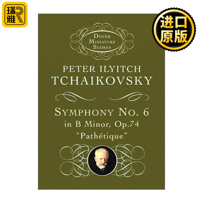英文原版 Symphony No.6 in B Minor 柴可夫斯基 B小调第六交响曲 Op.74“悲怆” 乐谱 英文版 进口英语原版书籍