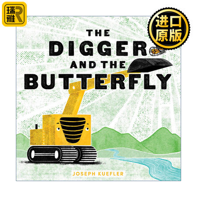 The Digger and the Butterfly 挖掘机和蝴蝶 精装绘本