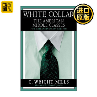 美国 白领 中产阶级 C.赖特·米尔斯 White 精装 Collar