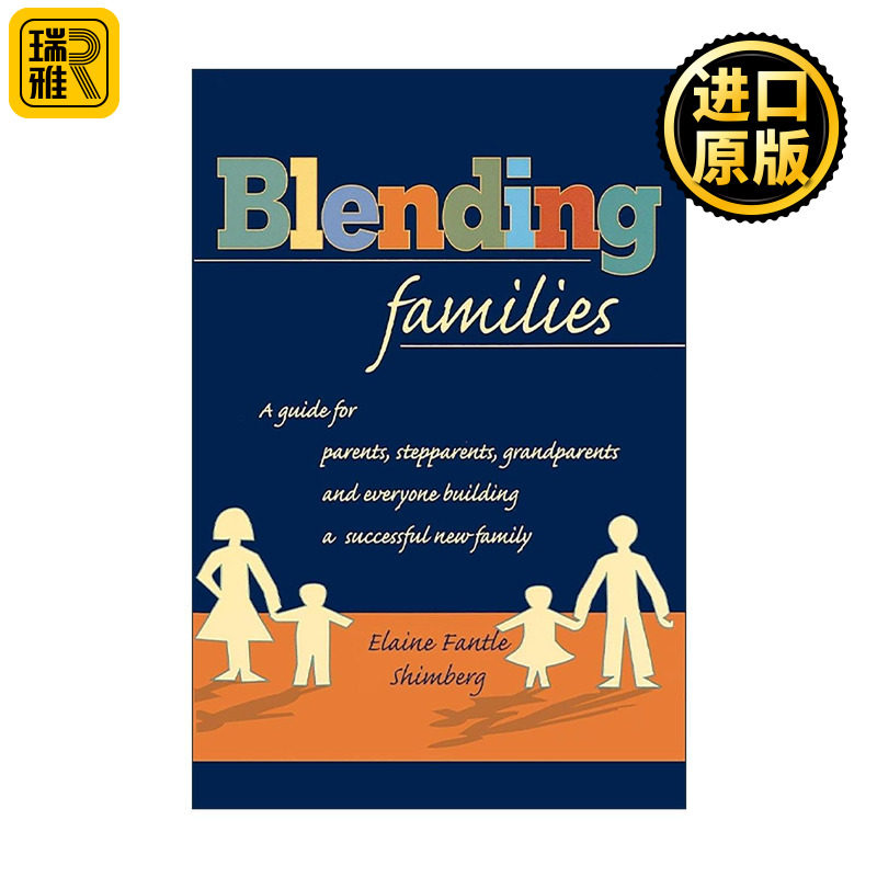 英文原版 Blending Families 组合家庭 父母 继父母 祖父母和每个人建立一个成功新家庭的指南 英文版 进口英语原版书籍