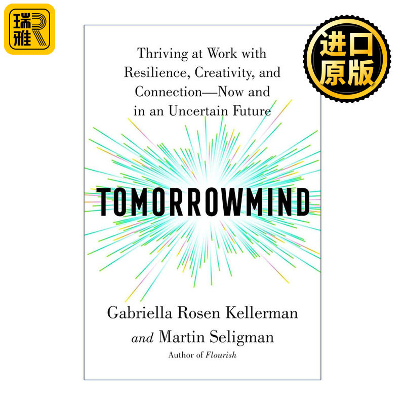 英文原版 Tomorrowmind 明日之心 在当下和不确定的未来 以韧性 创造力和连接力在工作中蓬勃发展 英文版 进口英语原版书籍