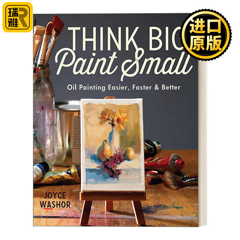 Think Big Paint Small 小幅油画入门 绘画技巧指南 Joyce Washor