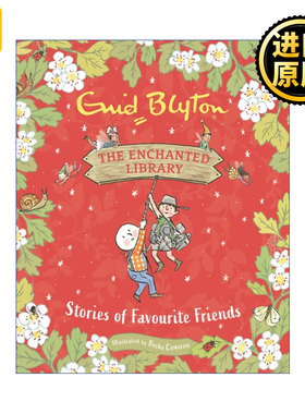 The Enchanted Library: Stories of Favourite Friends 朋友的故事 Blyton Enid 精装