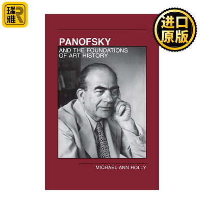 英文原版 Panofsky and the Foundations of Art History 潘诺夫斯基与美术史基础 英文版 进口英语原版书籍