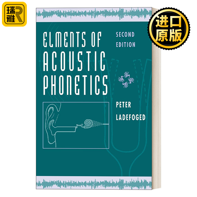 英文原版 Elements of Acoustic Phonetics Second Edition 声学语音学纲要 Peter Ladefoged 英文版 进口英语原版书籍